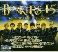 Various Artists - Bonkers 15 - Legends Of The Core