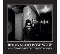 Various Artists - Boogaloo Pow Wow: Dancefloor Rendez-Vous in Nuyorica [VINYL]