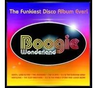 Various Artists - Boogie Wonderland: The Funkiest Disco Album Ever!