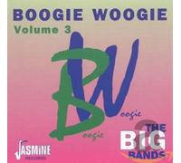 Various Artists - Boogie Woogie Volume 3: The Big Bands