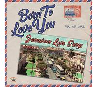Various Artists - Born To Love You - Jamaican Love Songs (Audio CD)