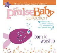 Various Artists - Born To Worship Praise Baby