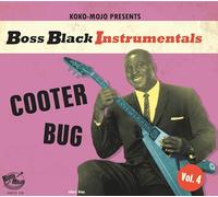 Various Artists - Boss Black Instrumentals Vol. 4 - Cooter Bug