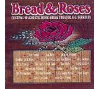Various Artists - Bread & Roses: FESTIVAL OF ACOUSTIC MUSIC, GREEK THEATRE, U.C. BERKELEY