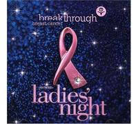 Various Artists - Breakthrough Breast Cancer Presents Ladies Night