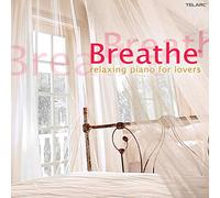 Various Artists - Breathe: Relaxing Jazz Piano for Lovers