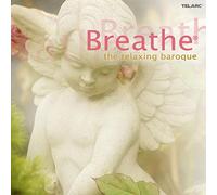 Various Artists - Breathe: The Relaxing Baroque