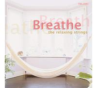 Various Artists - Breathe: the Relaxing Strings