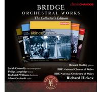 Various Artists - Bridge: Orchestral Works Volumes 1-6 [Chandos: CHAN 10729[6] X] [Sarah Connolly/ Philip Langridge/ BBC National Orchestra of Wales/ Richard Hickox]