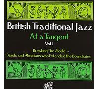 Various Artists – British Traditional Jazz At A Tangent Vol.1