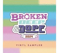 Various Artists - Broken, Deep & Dope Sampler 2024 [VINYL]