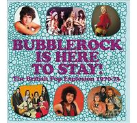 Various Artists - Bubblerock Is Here To Stay! The British Pop Explosion 1970-73: 3CD Capacity Wallet