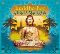 Various Artists - Buddha-Bar: A Trip To Marrakesh