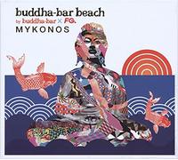 Various Artists - Buddha-Bar Beach: Mykonos