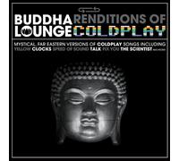 Various Artists - Buddha Lounge Renditions of Coldplay