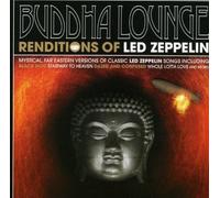 Various Artists - Buddha Lounge Renditions of Led Zepplin