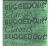 Various Artists - Bugged Out Classics