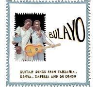 Various Artists - Bulayo: Guitar Songs from Tanzania, Kenya, Zambia, and DR Congo