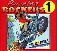 Various Artists - Burning Rockers The 12" Singles (2CD)