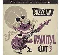 Various Artists - Buzzsaw Joint Cut 3 - Pavinyl [VINYL]