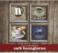 Various Artists - Cafe Buongiorno - Dolce Vita...