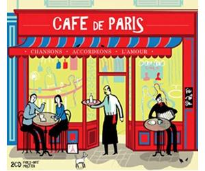 Various Artists - Cafe De Paris: Chansons, Accordeons, L'Amour