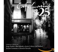 Various Artists - Cafe Latino. 25 Aniversario