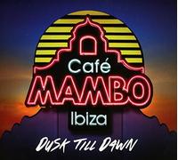 Various Artists - Cafe Mambo Ibiza - Dusk Till Dawn