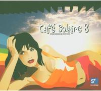 Various Artists - Cafe Solaire 8: Ethno Moods And Deep Cool