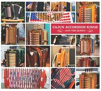 Cajun Accordion Kings (And The Queen) [CD]