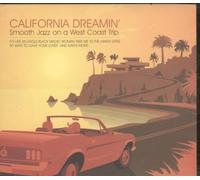 Various Artists - California Dreamin': Smooth Jazz On A West Coast Trip