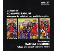 Various Artists - The Music of the Palaces and Secret Societies: Cameroun, Bamum