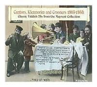 Various Artists - Cantors, Klezmorim & Crooners 1905-1953