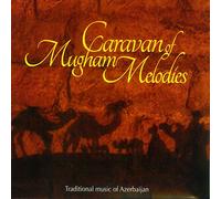 Various Artists - Caravan of Mugham Melodies
