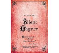 Carl Frohlich - Silent Wagner - The Life and Works of Richard Wagner (with Music) [DVD] [2015] [NTSC]