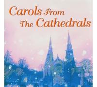 Various Artists - Carols From The Cathedrals