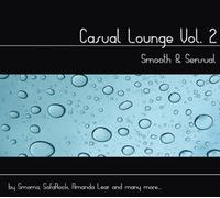 Various Artists - Casual Lounge Vol. 2 (Presented By Smoma And Friends)