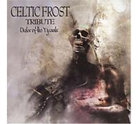 Various Artists - Celtic Frost Tribute: Order of the Tyrants