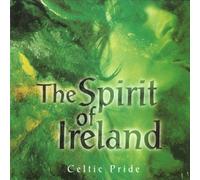 Various Artists - Celtic Pride: The Spirit of Ireland
