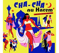 Various Artists - Cha Cha Au Harem - Orientica - France 1960-1964