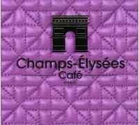 Various Artists - Champs Elysee Cafe