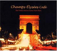Various Artists - Champs Elysees Cafe