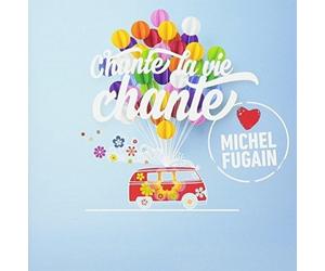 Various Artists - Chante La Vie Chante (Love Michel Fugain) / Various