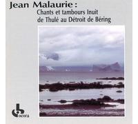 Various Artists - Chants Et Tambours Inuit De Thule Au Detroit De Bering: Jean Malaurie