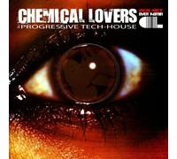 Various Artists - Chemical Lovers - Progressive Tech-House