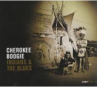 Various Artists - Cherokee Boogie - Indians and the Blues