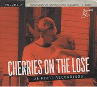 VARIOUS ARTISTS - CHERRIES ON THE LOOSE VOL 2. - CD - K3z