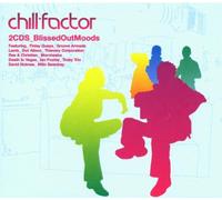 Various Artists - Chill Factor: 2CDS_BlissedOutMoods