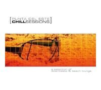 Various Artists - Chill Out: Punta a Del Este Sessions 1