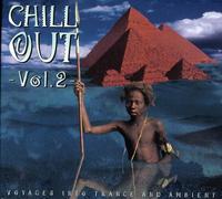 Various Artists - Chill out, Vol. 2: Voyages into Trance and Ambient